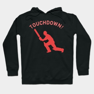 Funny Cricket Touchdown Hoodie